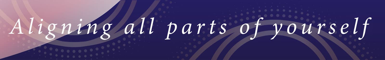 Metodo Gold - Aligning all parts of yourself